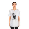 No Kitten T-Shirt