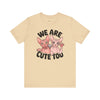 Sphynx Pride: We Are Cute Too Tee