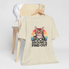 Funny Cat Quote Unisex Jersey Tee - "F*CK AROUND & FIND OUT"