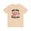 Sphynx Pride: We Are Cute Too Tee