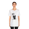 No Kitten T-Shirt